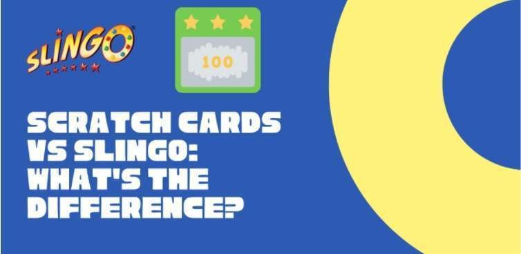 Scratch Cards vs Slingo: What’s the Difference?