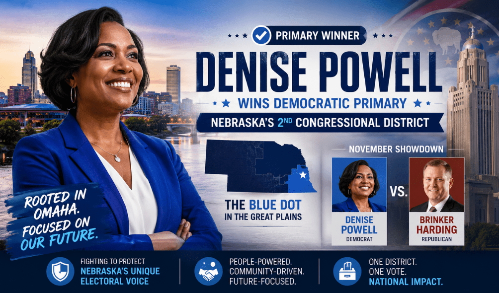 Denise Powell Wins Omaha Primary – The Fight to Save Nebraska’s “Blue Dot” Denise Powell Wins Omaha Primary – The Fight to Save Nebraska’s “Blue Dot”