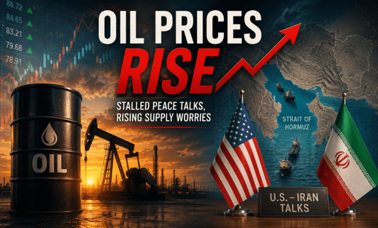 Oil Prices Rise – Why Stalled Peace Talks Are Rattling Global Markets