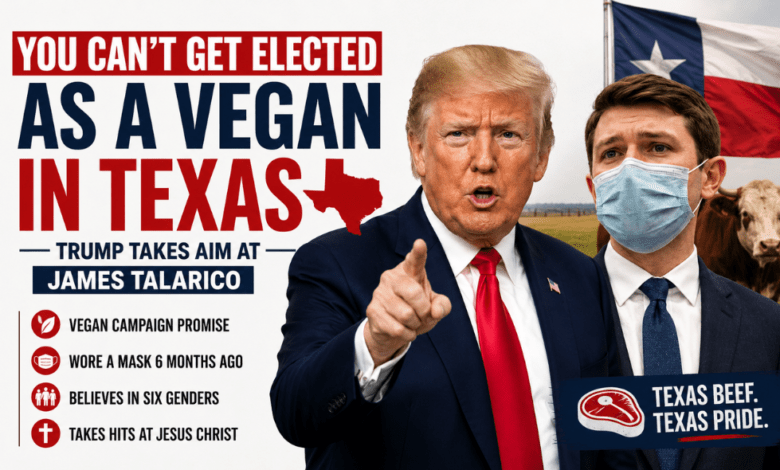 Trump Calls Texas Democrat James Talarico ‘Unelectable’ Over Vegan Diet