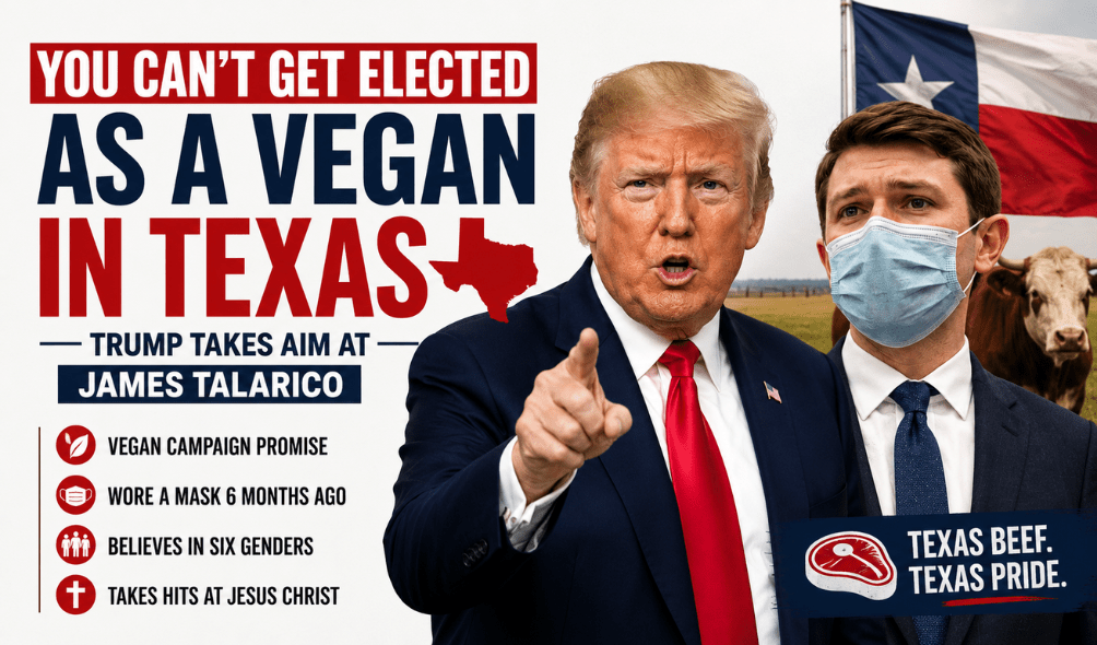 Trump Calls Texas Democrat James Talarico ‘Unelectable’ Over Vegan Diet