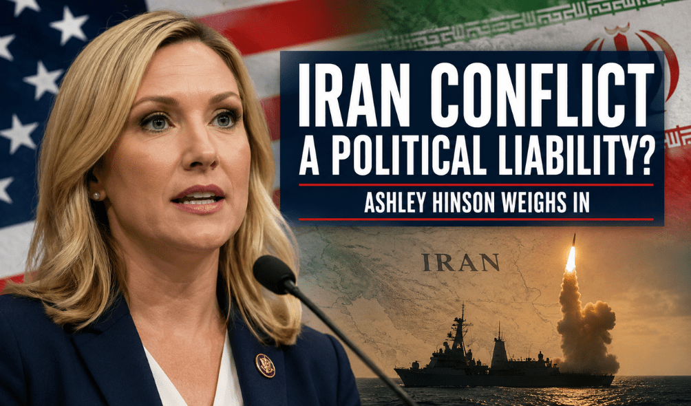 Ashley Hinson Says Prolonged Iran Conflict Could Become Political Challenge as Iowa Senate Race Heats Up