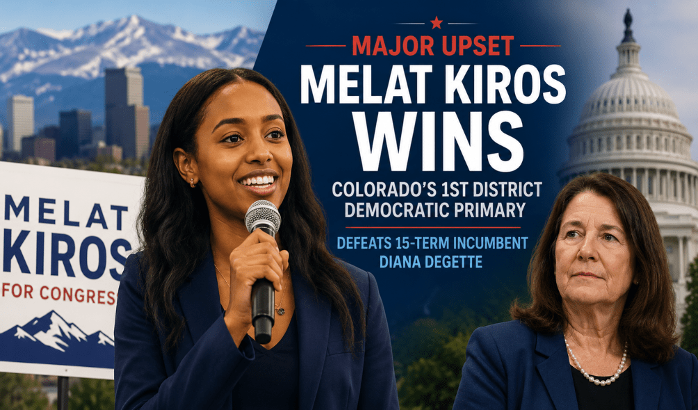 Melat Kiros Defeats Diana DeGette in Colorado Primary Melat Kiros Defeats Diana DeGette in Colorado Primary